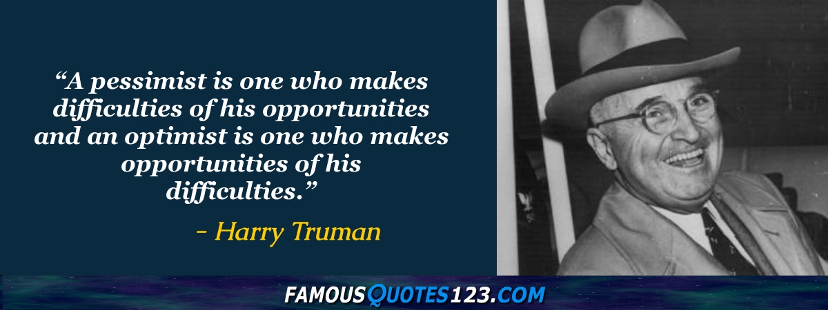 Harry Truman Quotes - Famous Quotations By Harry Truman - Sayings By