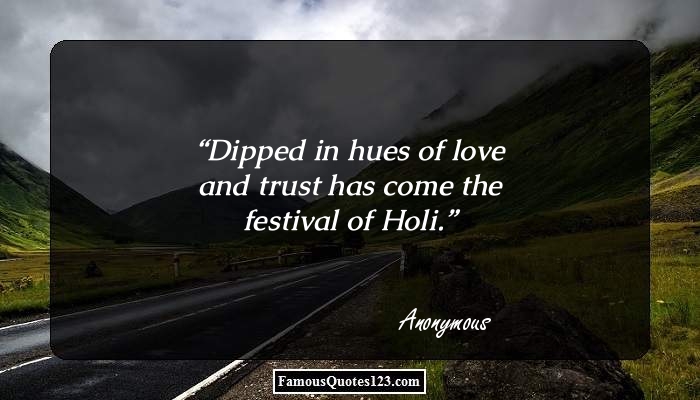 Dipped In Hues Of Love And Trust Has Come The Festival Of Holi Dipped In Hues Of Love And Trust Has Come The Festival Of Holi