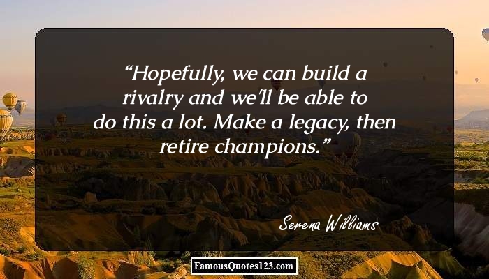 Legacy Quotes & Sayings To Inspire You About The Only Thing That You