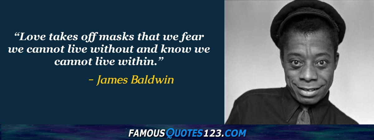 James Baldwin Quotes Famous Quotations By James Baldwin