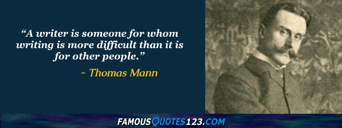 Thomas Mann Quotes - Famous Quotations By Thomas Mann - Sayings By
