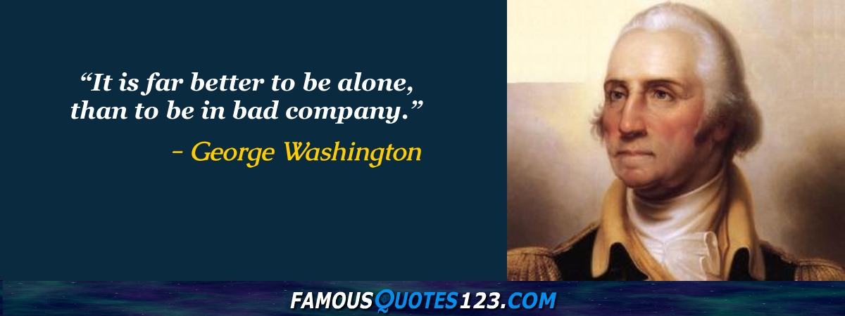 George Washington Quotes Famous Quotations By George Washington Sayings By George Washington