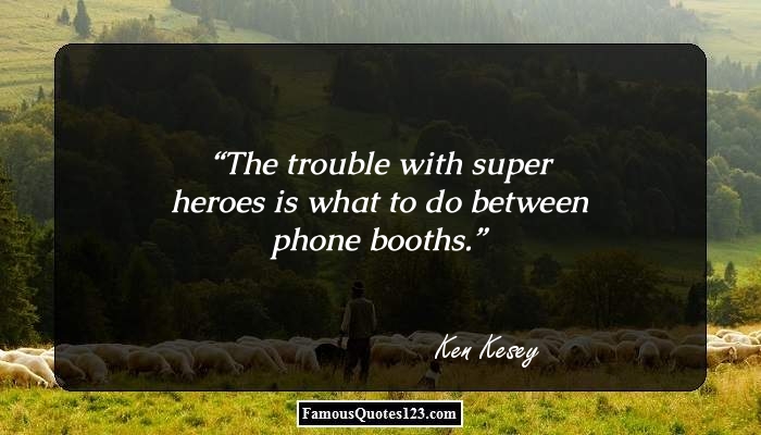 Heroes / Heroism Quotes - Famous Heroes / Heroism Quotations & Sayings