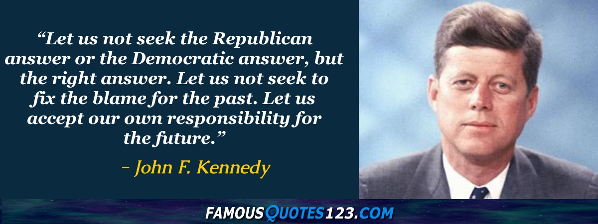 John F Kennedy Quotes Famous Quotations By John F Kennedy Sayings By John F Kennedy