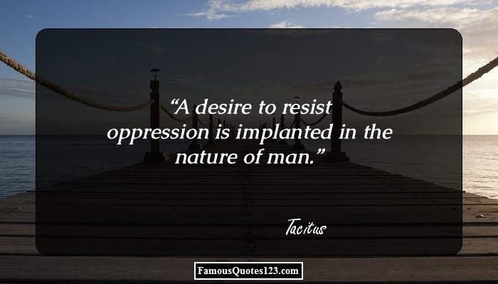 Oppression Quotes & Sayings That Will Inspire You To Stop Complaining