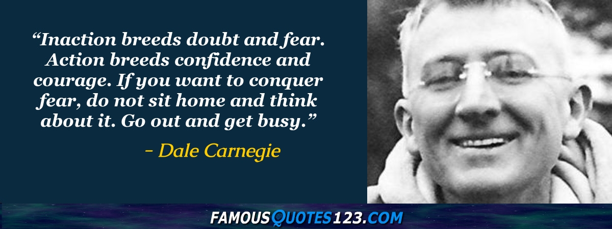 Dale Carnegie Quotes Famous Quotations By Dale Carnegie Sayings By Dale Carnegie