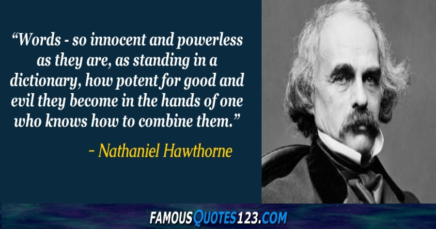 Nathaniel Hawthorne Quotes On Perception Comparisons Truth And Love