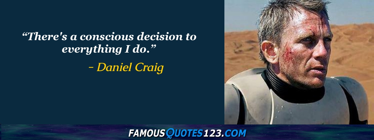 Daniel Craig Quotes on People, Life, Love and Movies