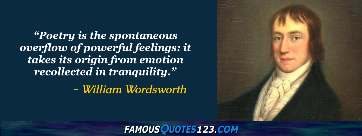 William Wordsworth Quotes on Poetry, Nature', Love and Music