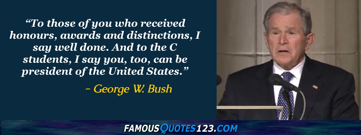 George W. Bush. 