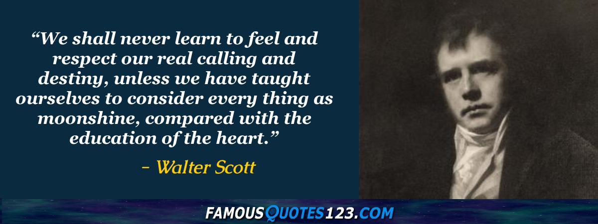 Walter Scott Quotes on Self Confidence, Ability, Life and Attitude