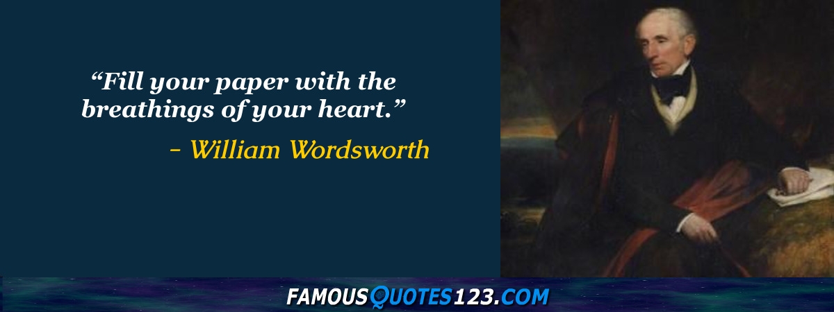 William Wordsworth Quotes - Famous Quotations By William Wordsworth ...