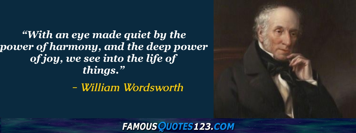 William Wordsworth Quotes on Poetry, Nature', Love and Music