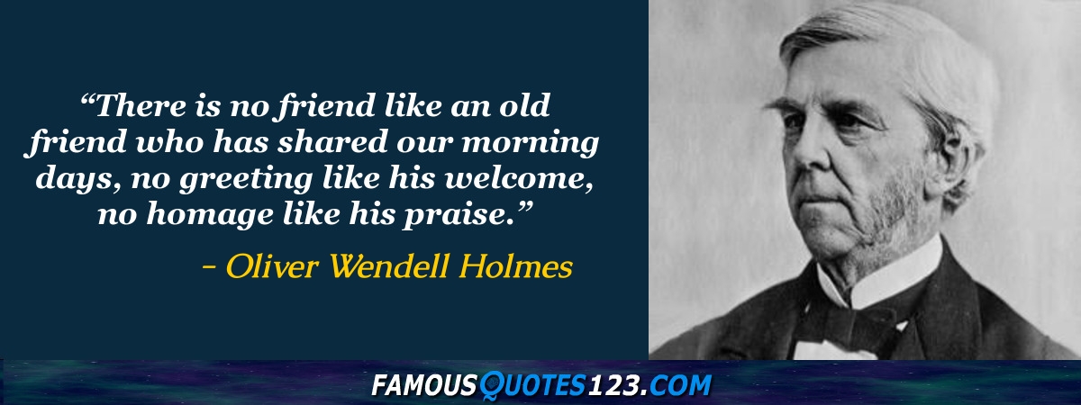 Oliver Wendell Holmes