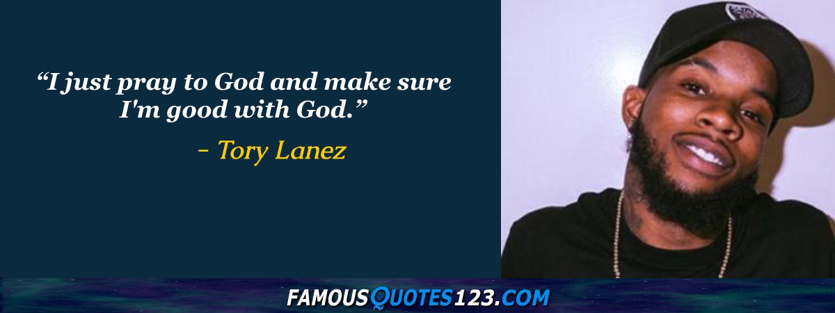 Tory Lanez Quotes on Music, People, Time and God