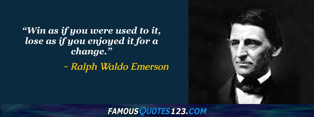 Ralph Waldo Emerson Quotes on Inspiration, Principles, Life and Men