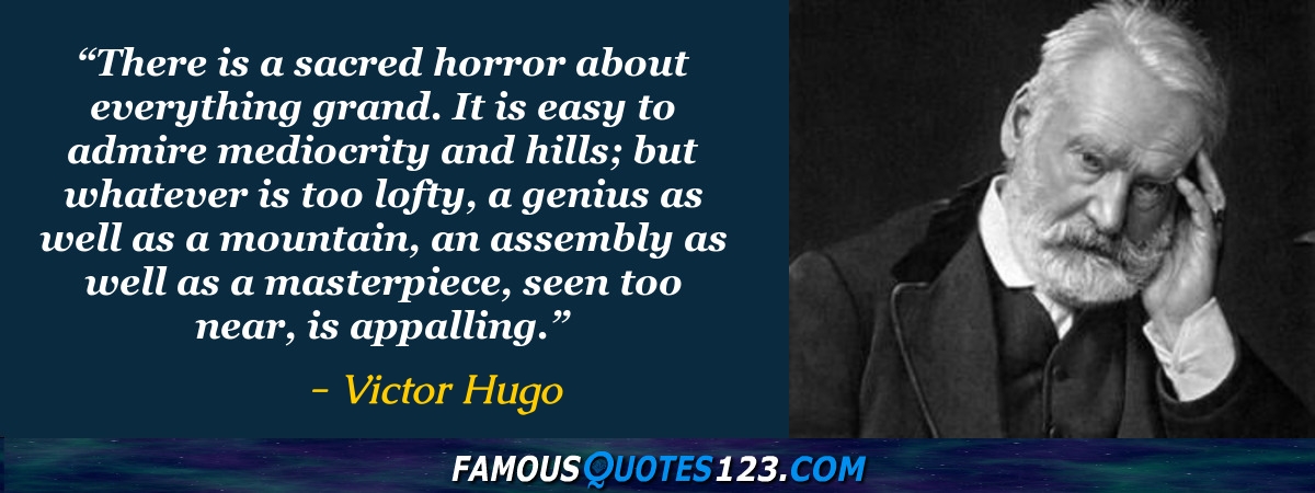 Victor Hugo Quotes on Life, Belief, Happiness and Intelligence