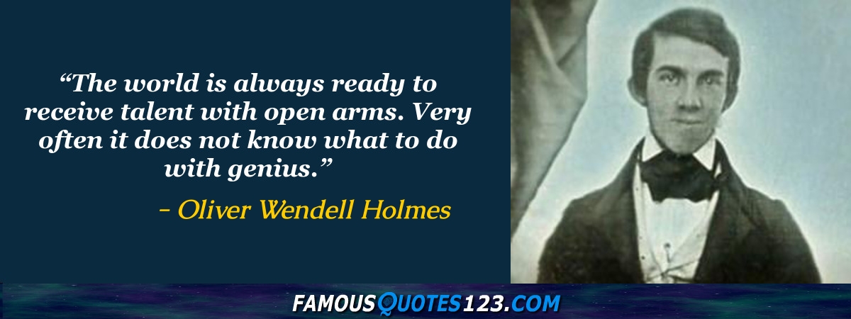 Oliver Wendell Holmes