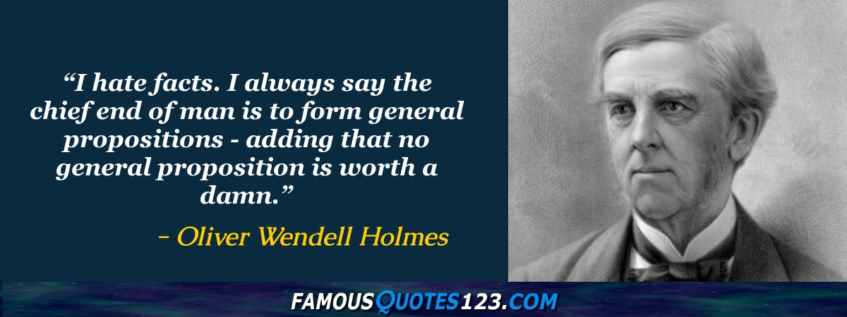 Oliver Wendell Holmes