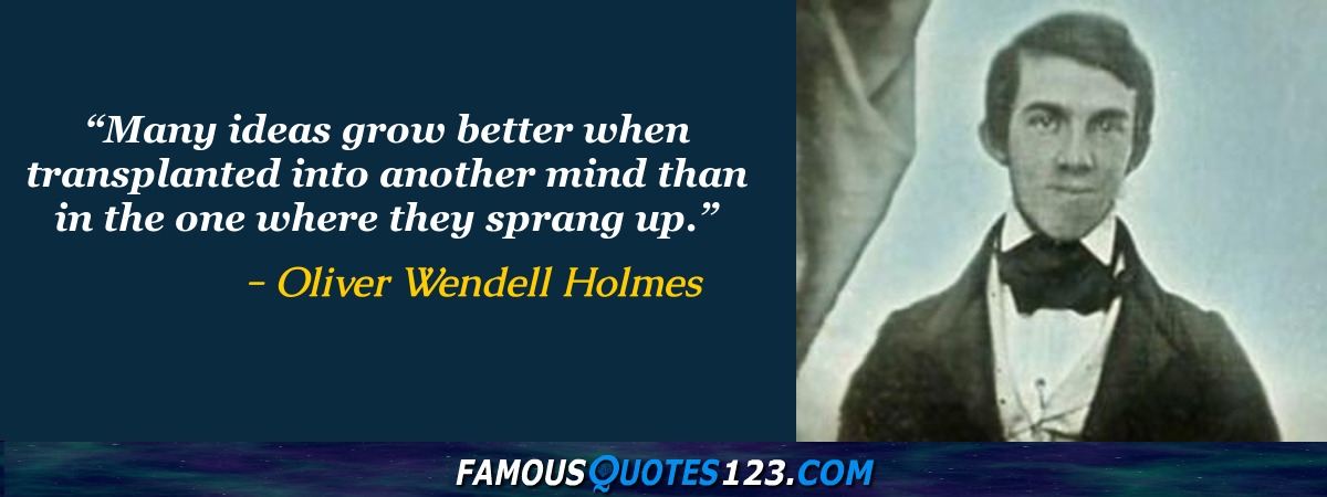 Oliver Wendell Holmes