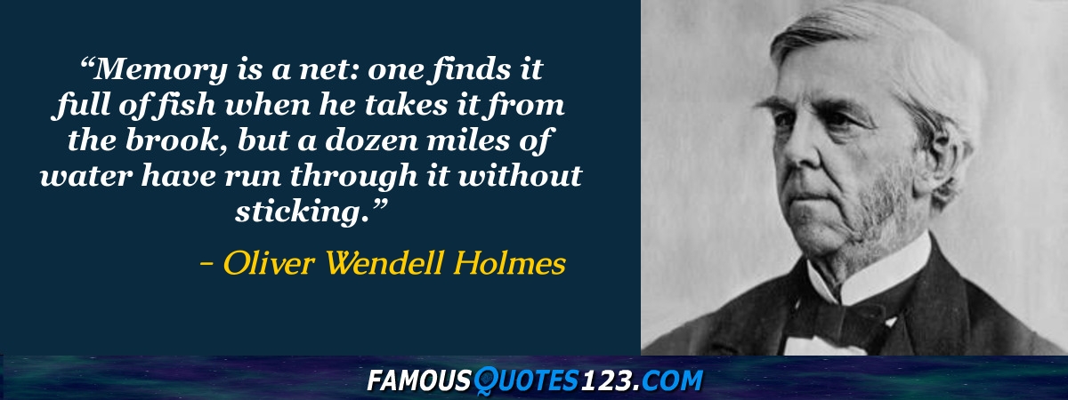 Oliver Wendell Holmes