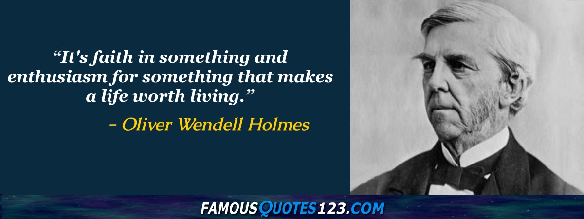 Oliver Wendell Holmes