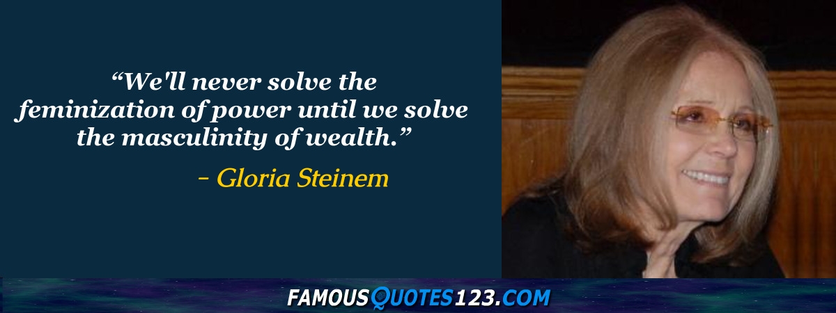 Gloria Steinem