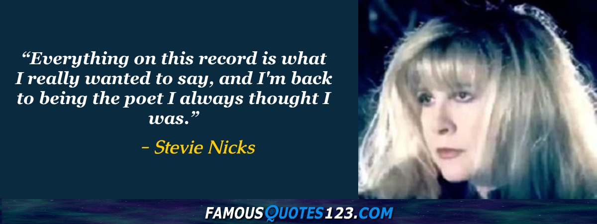 Stevie Nicks Quotes on Humor, Music, Singing and Life