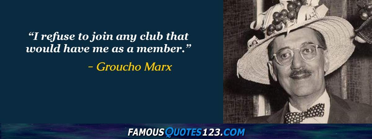 Groucho Marx Quotes on Life, Satire, Love and Belief