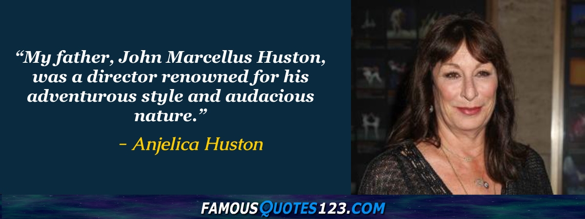 Anjelica Huston