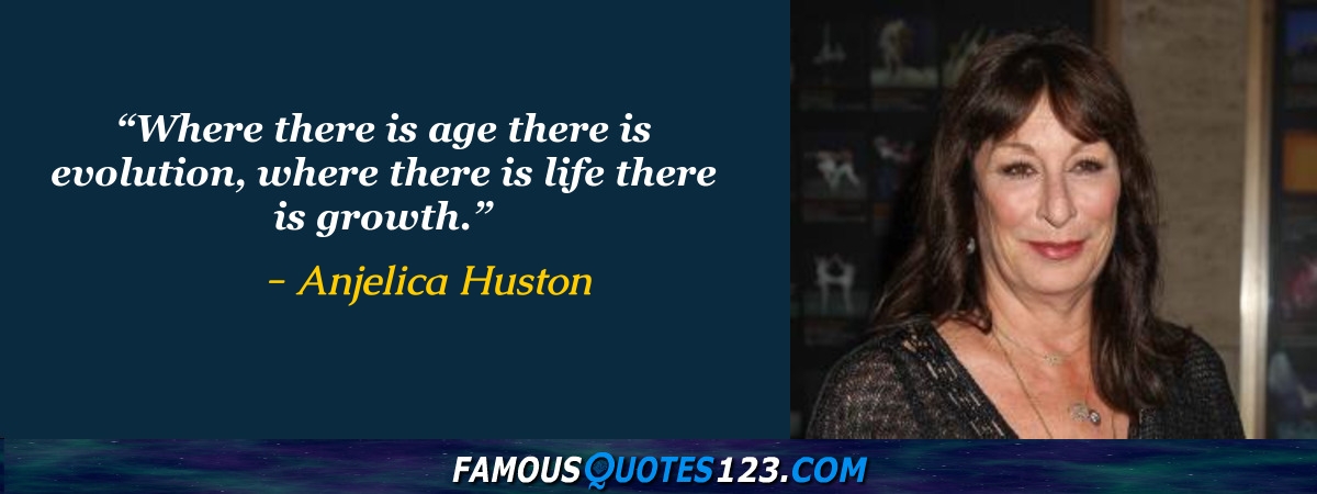 Anjelica Huston