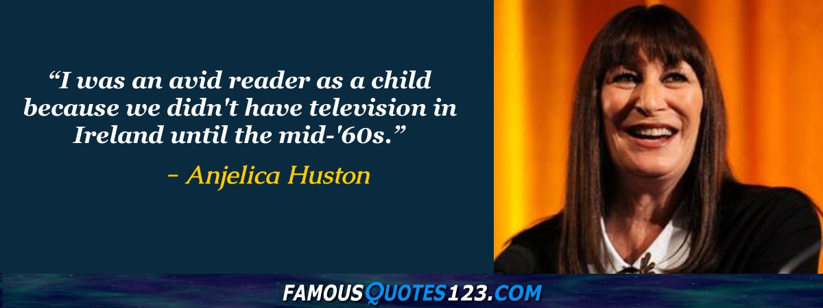 Anjelica Huston