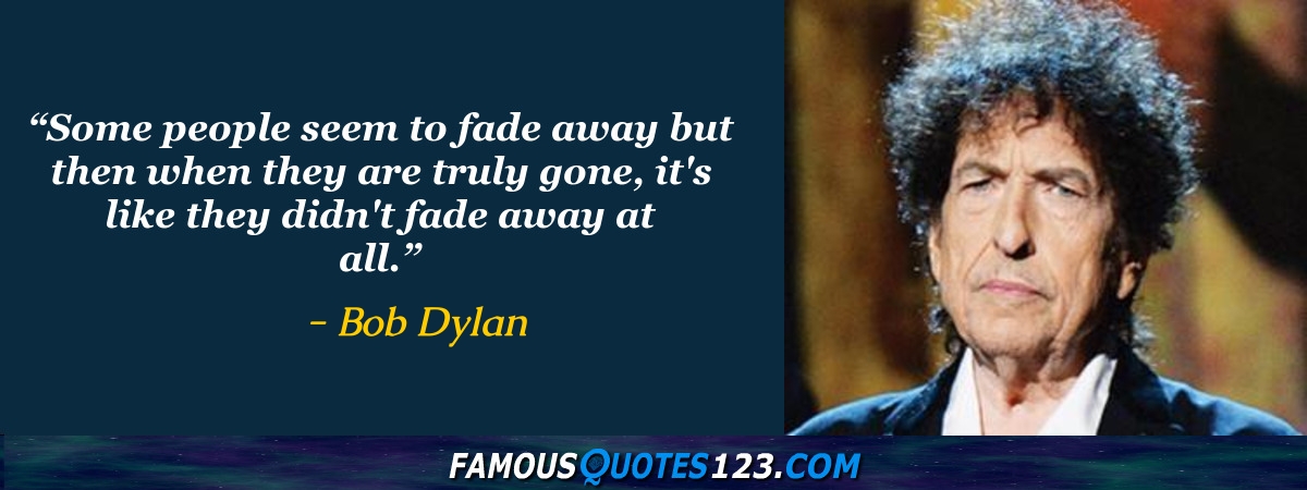 Bob Dylan Quotes on People, World, Music and Life