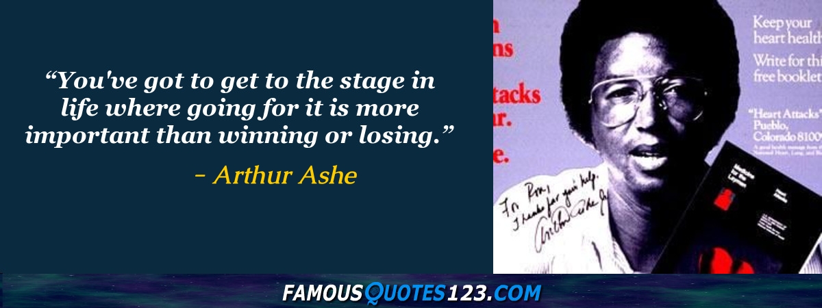 Arthur Ashe Quotes on Inspiration, Determination, Truth and Life