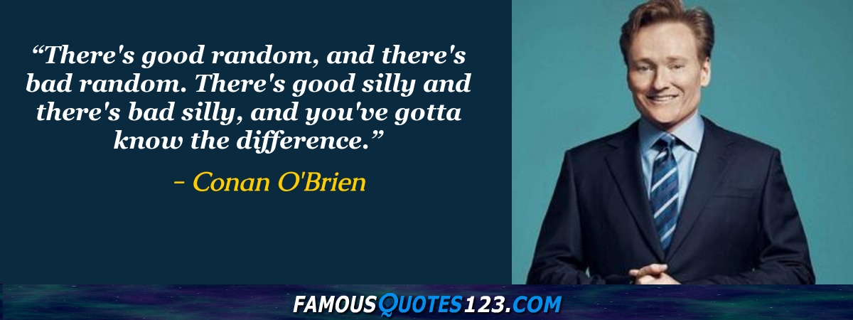 Conan O'Brien Quotes on Life, People, Love and News