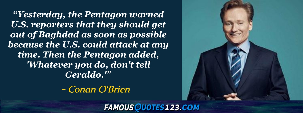 Conan O'Brien Quotes on Life, People, Love and News